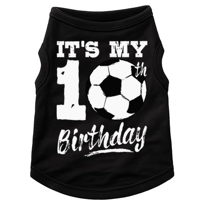 Its My 10th Birthday Soccer Player 10 Bday Party Team Doggie Tank