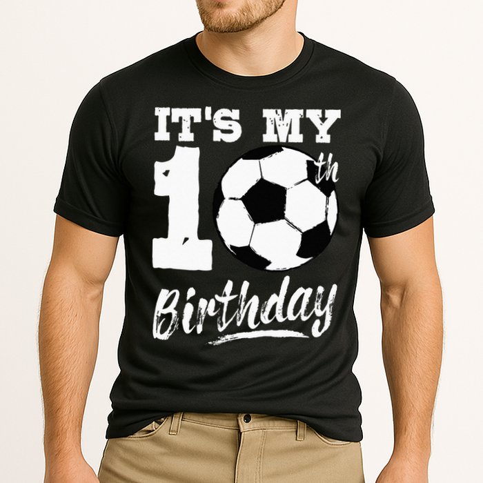 Its My 10th Birthday Soccer Player 10 Bday Party Team Performance Shirt