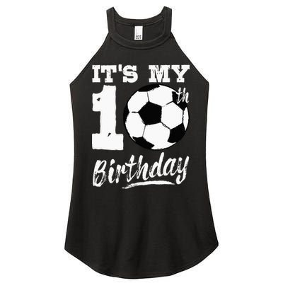 Its My 10th Birthday Soccer Player 10 Bday Party Team Women's Perfect Tri Rocker Tank