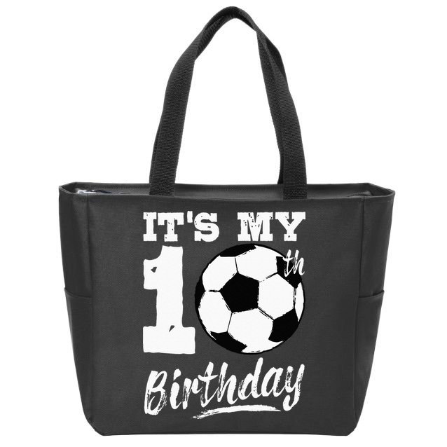 Its My 10th Birthday Soccer Player 10 Bday Party Team Zip Tote Bag