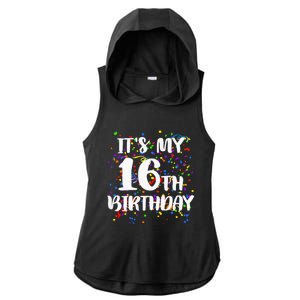 Its My 16th Birthday Ladies PosiCharge Tri-Blend Wicking Draft Hoodie Tank