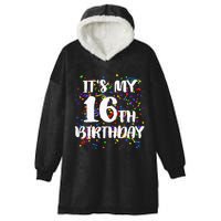 Its My 16th Birthday Hooded Wearable Blanket