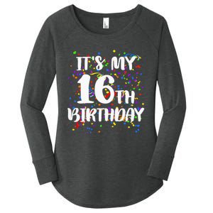 Its My 16th Birthday Women's Perfect Tri Tunic Long Sleeve Shirt