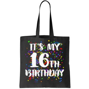 Its My 16th Birthday Tote Bag