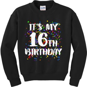 Its My 16th Birthday Kids Sweatshirt