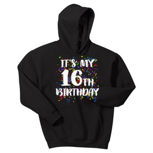 Its My 16th Birthday Kids Hoodie