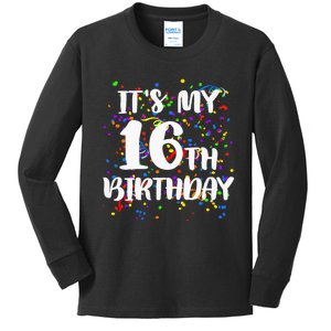 Its My 16th Birthday Kids Long Sleeve Shirt