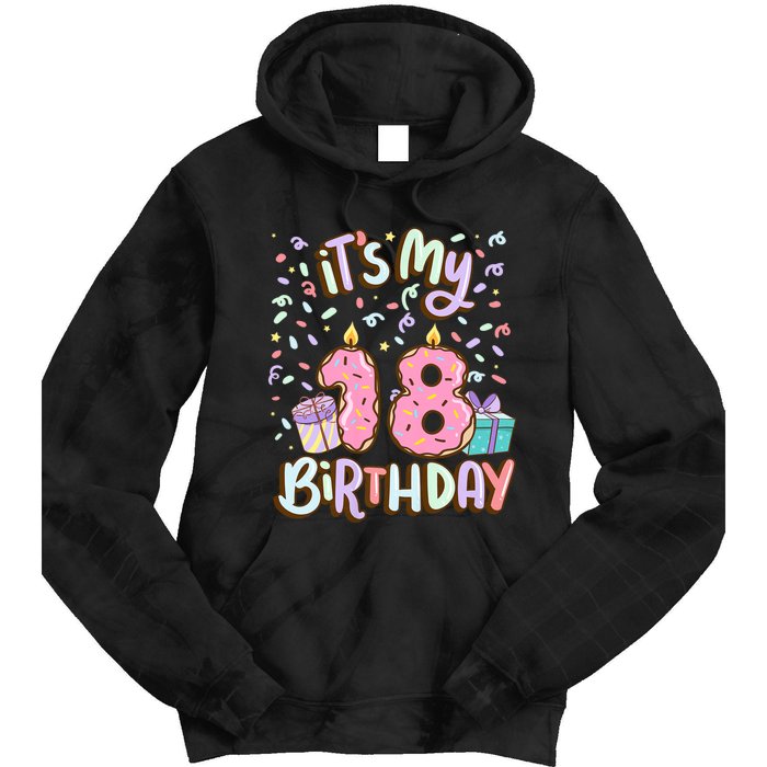 ItS My 18th Birthday Cake Donut 18 Year Old Confetti Tie Dye Hoodie