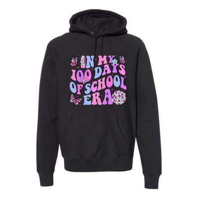 In My 100 Days Of School Era Retro Disco 100th Day Of School Premium Hoodie