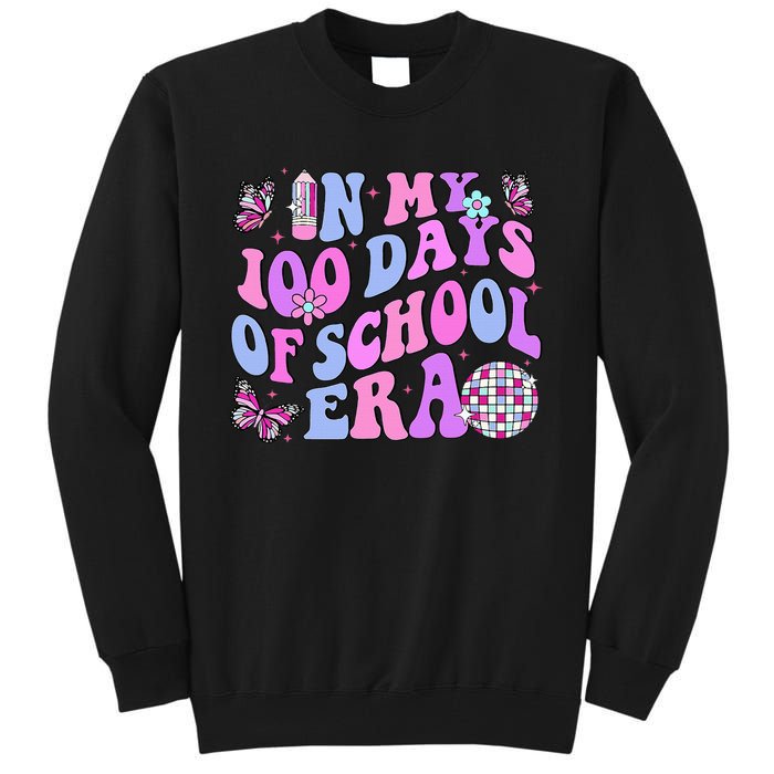 In My 100 Days Of School Era Retro Disco 100th Day Of School Tall Sweatshirt