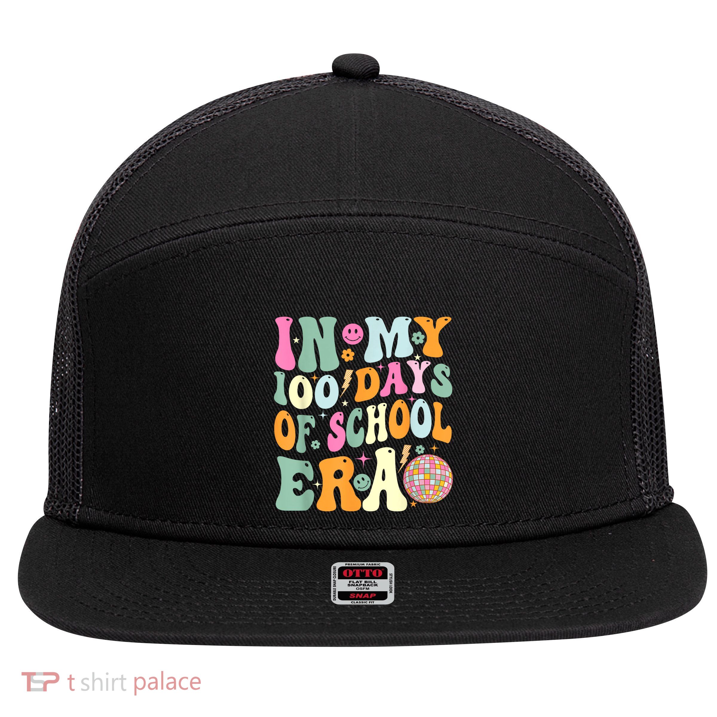 In My 100 Days Of School Era Teacher 100 Days Of School 7 Panel Mesh Trucker Snapback Hat
