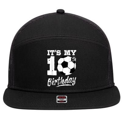 It's My 10th Birthday Soccer Player 10 Bday Party Team 7 Panel Mesh Trucker Snapback Hat