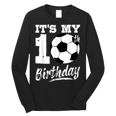 It's My 10th Birthday Soccer Player 10 Bday Party Team Long Sleeve Shirt