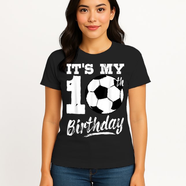 It's My 10th Birthday Soccer Player 10 Bday Party Team Womens T-Shirt