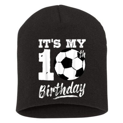 It's My 10th Birthday Soccer Player 10 Bday Party Team Short Acrylic Beanie