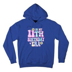 In My 11th Birthday Era Gifts Eleven Bday 11 Year Old Tall Hoodie