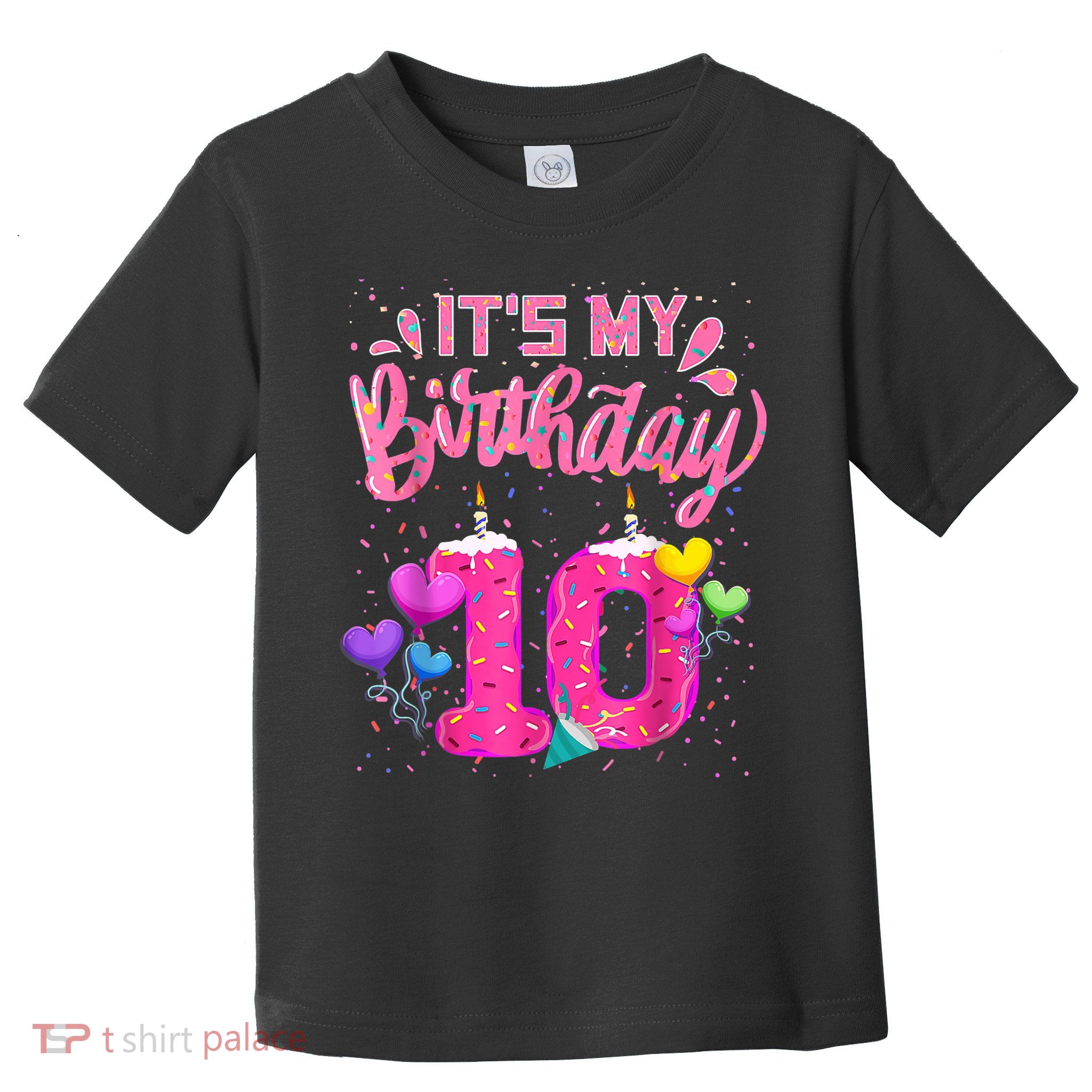It's My 10th Birthday Doughnut Happy 10 Years Old Girl K.i.d.s Toddler T-Shirt