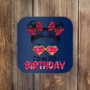 Its My 16th Birthday Messy Bun Womenns Coaster