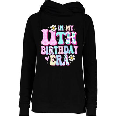 In My 11th Birthday Era Gifts Eleven Bday 11 Year Old Womens Funnel Neck Pullover Hood