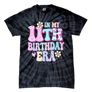 In My 11th Birthday Era Gifts Eleven Bday 11 Year Old Tie-Dye T-Shirt