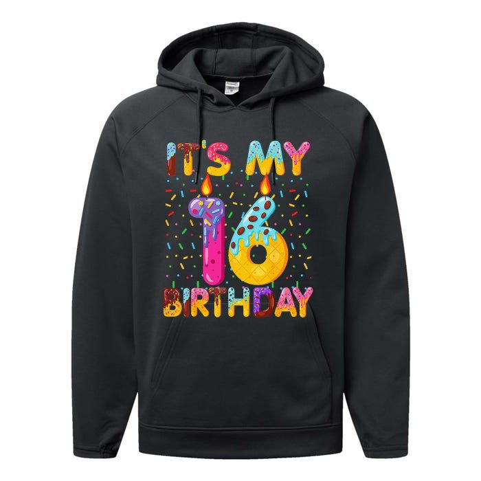 It's My 16th Birthday Sweet Donut 16 Years Old Funny Gift Performance Fleece Hoodie