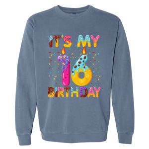 It's My 16th Birthday Sweet Donut 16 Years Old Funny Gift Garment-Dyed Sweatshirt