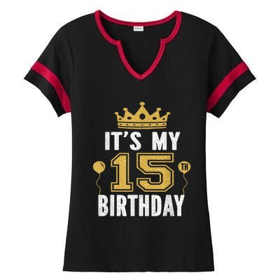 It's My 15th Birthday Present Gift 15 Years Old Boy And Girl Ladies Halftime Notch Neck Tee