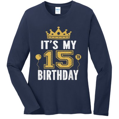 It's My 15th Birthday Present Gift 15 Years Old Boy And Girl Ladies Long Sleeve Shirt