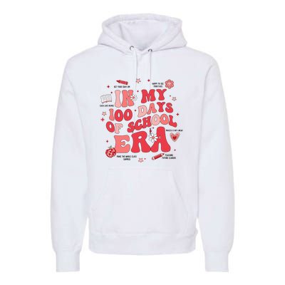 In My 100 Days Of School Era Retro Groovy 100th Day Teachers Premium Hoodie