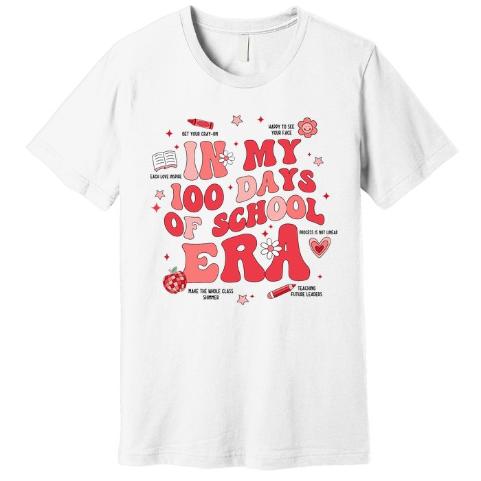 In My 100 Days Of School Era Retro Groovy 100th Day Teachers Premium T-Shirt