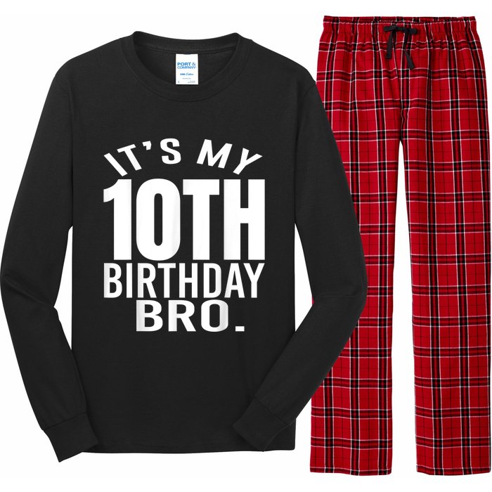 It's My 10th Birthday Bro Tenth Birthday Party Boys Girls Long Sleeve Pajama Set