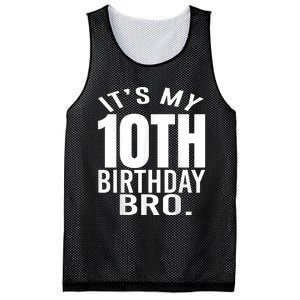 It's My 10th Birthday Bro Tenth Birthday Party Boys Girls Mesh Reversible Basketball Jersey Tank