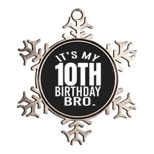 It's My 10th Birthday Bro Tenth Birthday Party Boys Girls Metallic Star Ornament