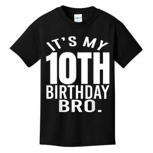 It's My 10th Birthday Bro Tenth Birthday Party Boys Girls Kids T-Shirt