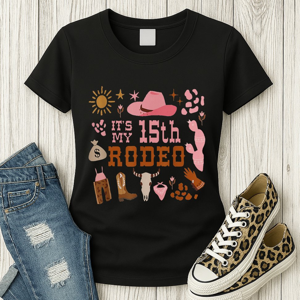 ItS My 15 Year Old 15th Birthday Rodeo Cowgirl Womens T-Shirt
