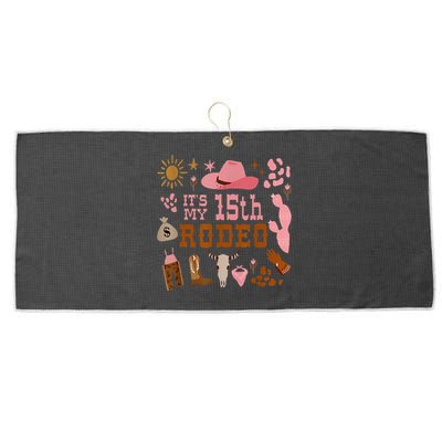 Its My 15 Year Old 15th Birthday Rodeo Cowgirl Large Microfiber Waffle Golf Towel