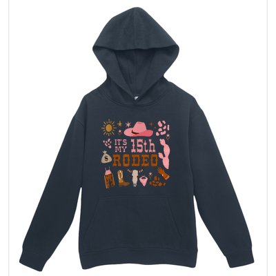 Its My 15 Year Old 15th Birthday Rodeo Cowgirl Urban Pullover Hoodie