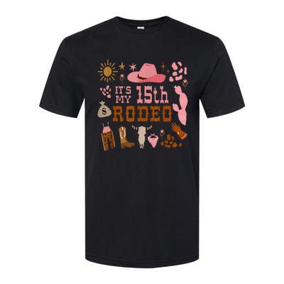 Its My 15 Year Old 15th Birthday Rodeo Cowgirl Softstyle CVC T-Shirt