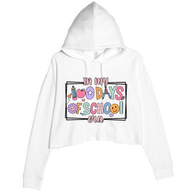 In My 100 Days Of School Era Back To School Crop Fleece Hoodie