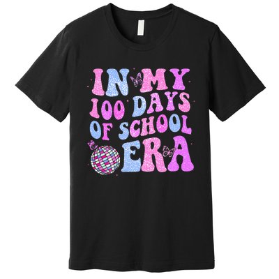 In My 100 Days Of School Era Retro Disco 100th Day Of School Premium T-Shirt