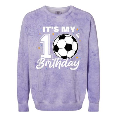 It's My 10th Birthday Soccer Football Ten 10 Years Old Colorblast Crewneck Sweatshirt