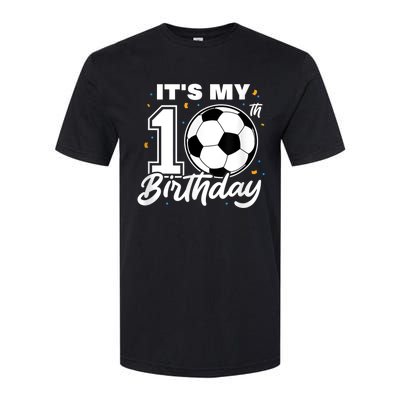 It's My 10th Birthday Soccer Football Ten 10 Years Old Softstyle CVC T-Shirt