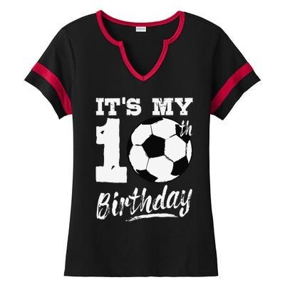 ItS My 10th Birthday Soccer Player 10 Bday Party Team Ladies Halftime Notch Neck Tee