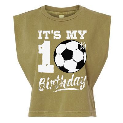 ItS My 10th Birthday Soccer Player 10 Bday Party Team Garment-Dyed Women's Muscle Tee