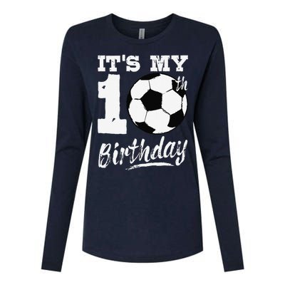 ItS My 10th Birthday Soccer Player 10 Bday Party Team Womens Cotton Relaxed Long Sleeve T-Shirt