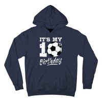 ItS My 10th Birthday Soccer Player 10 Bday Party Team Hoodie