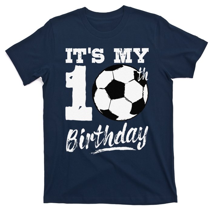 ItS My 10th Birthday Soccer Player 10 Bday Party Team T-Shirt