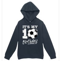 ItS My 10th Birthday Soccer Player 10 Bday Party Team Urban Pullover Hoodie