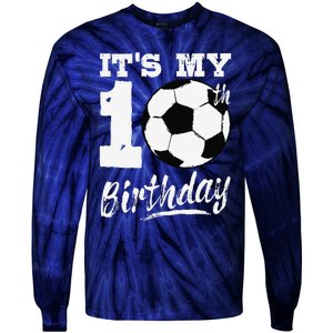 ItS My 10th Birthday Soccer Player 10 Bday Party Team Tie-Dye Long Sleeve Shirt