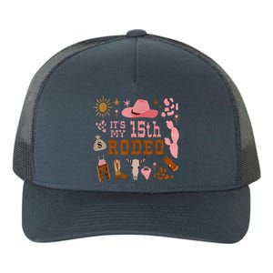 ItS My 15 Year Old Yupoong Adult 5-Panel Trucker Hat